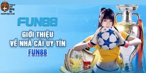Fun88 - Sân Chơi Cá Cược Bóng Đá Top Đầu Tại Việt Nam